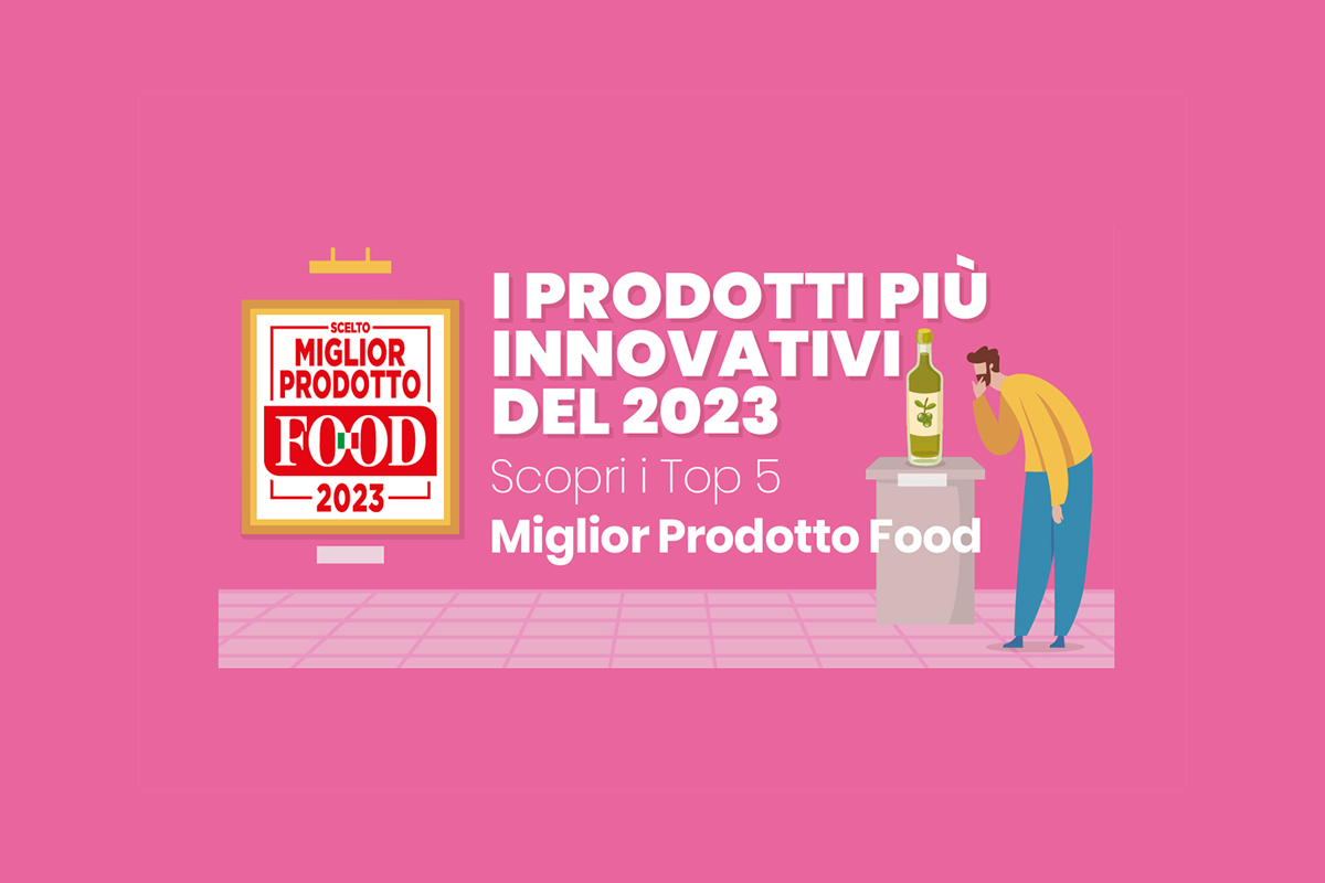 Miglior Prodotto Food 2023: svelati i Top 5 dell’innovazione