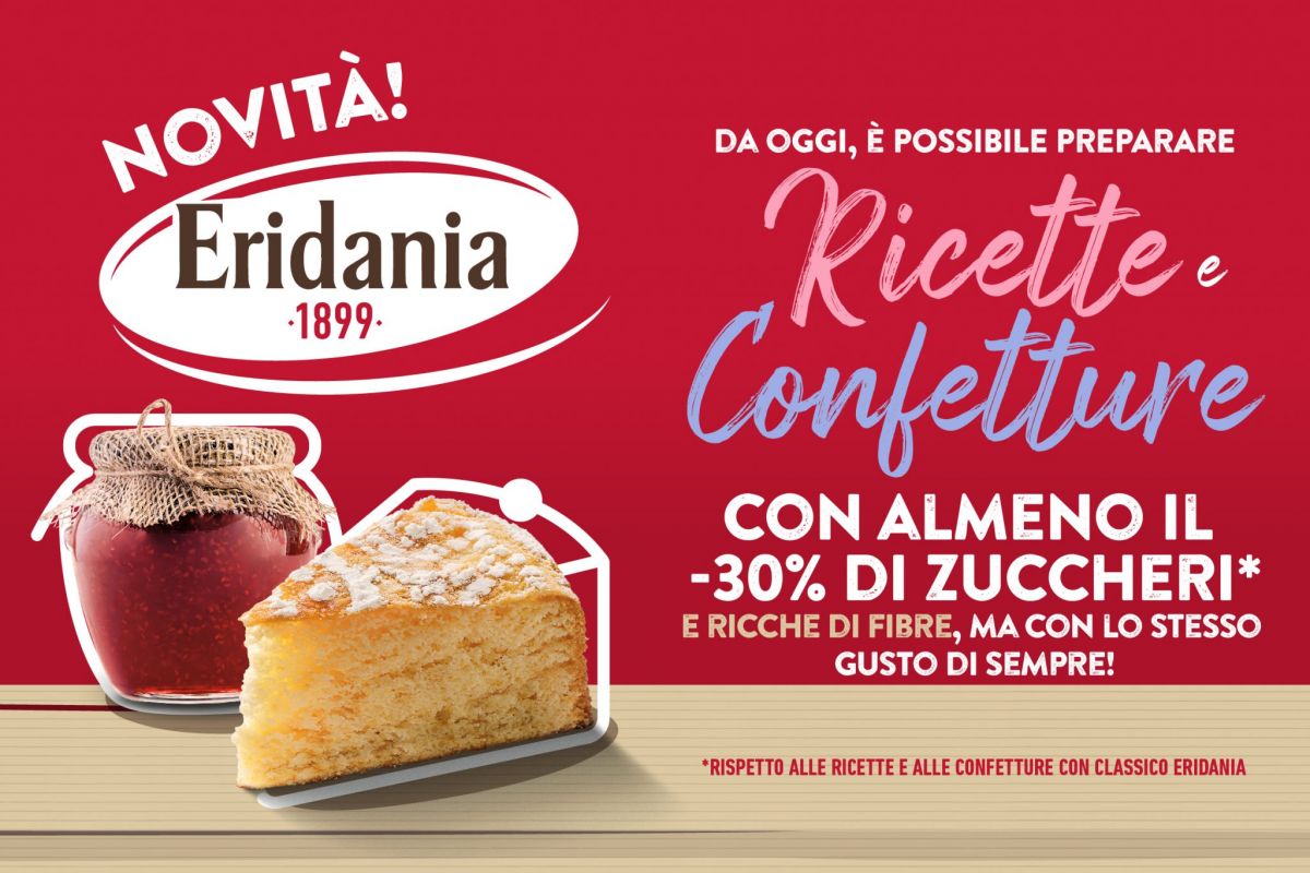 Eridania presenta la linea per Ricette e per Confetture, con meno zuccheri e ricche di fibre